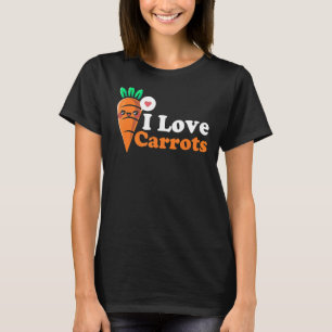 I Love Carrots Vegan Plant Based Food Vegetarian D T-Shirt