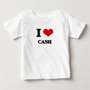 I love Cash Baby T-Shirt
