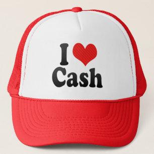 I Love Cash Trucker Hat