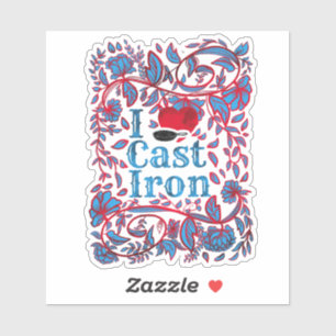 I Love Cast Iron Skillet Floral Sticker