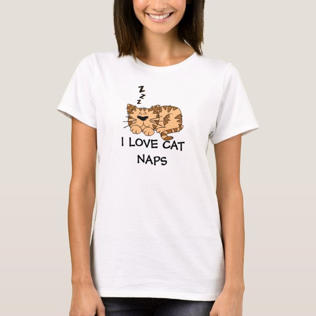 I love cat naps T-shirt (Front)