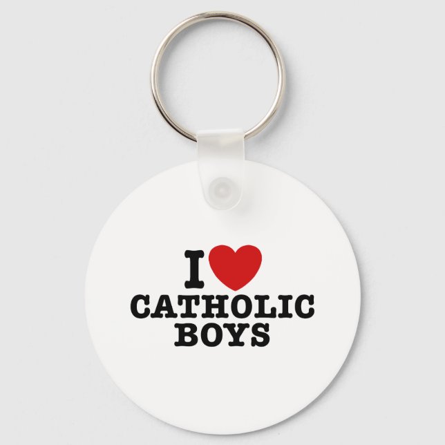 I Love Catholic Boys Key Ring (Front)