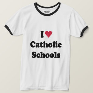 I LOVE CATHOLIC SCHOOLS T-Shirt