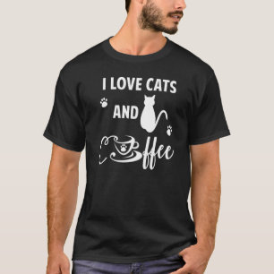 I love cats and coffee Coffee cats T-Shirt