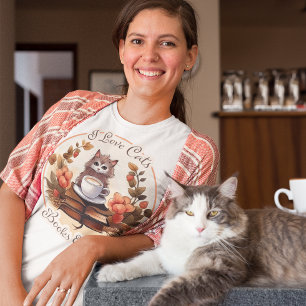 I Love Cats, Books and Coffee T-Shirt