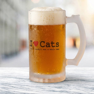 I Love Cats (But I Couldn't Eat A Whole One) Frosted Glass Beer Mug