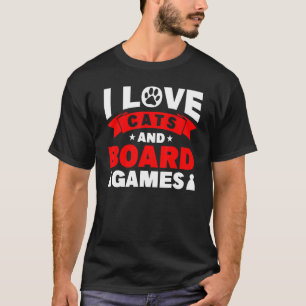 I love cats cat cats board game board games 1 T-Shirt
