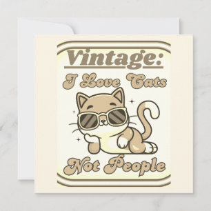 I Love Cats,Not People Invitation