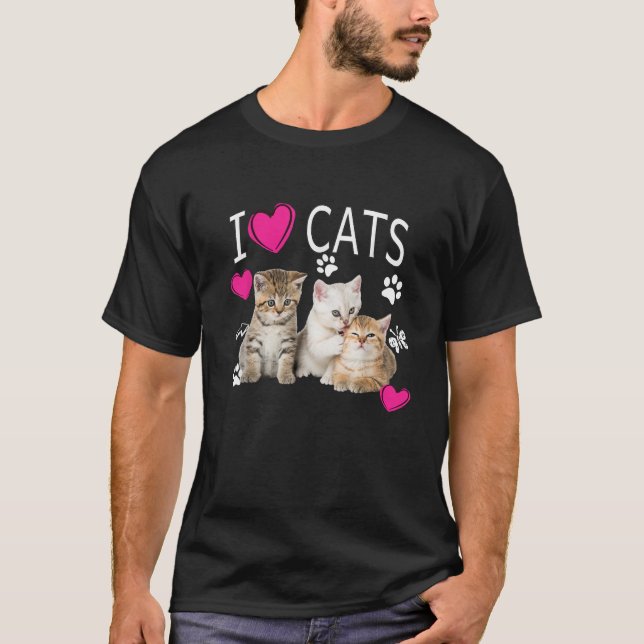 I Love Cats Shirt Cat lover I love Kittens T shirt (Front)