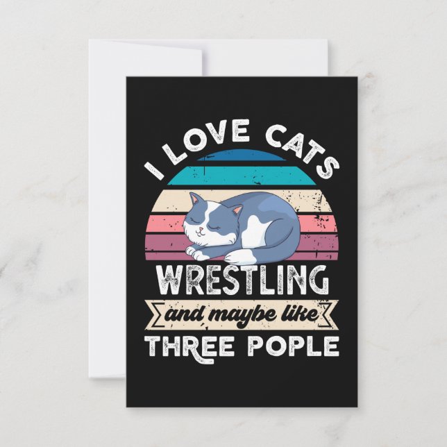 I love Cats Wrestling and like Three People Thank You Card (Front)