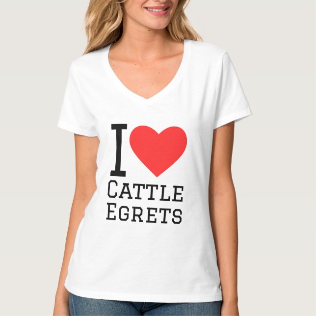 I love cattle egrets T-Shirt (Front)