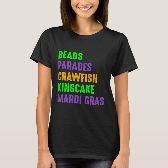 I Love Celebrating Mardi Gras Parade Mask Beads  1 T-Shirt (Front)