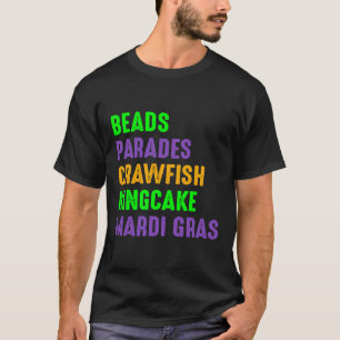 I Love Celebrating Mardi Gras Parade Mask Beads 1 T-Shirt