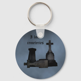 I love cemeteries Gothic tombstones Key Ring