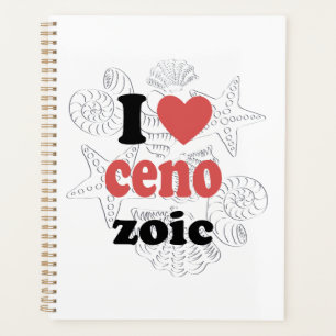 I love Cenozoic funny quote for scientists Planner