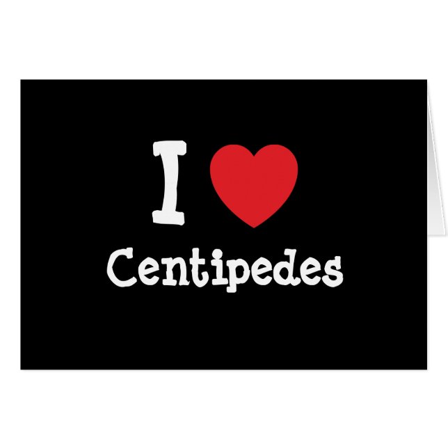 I love Centipedes heart custom personalised (Front Horizontal)