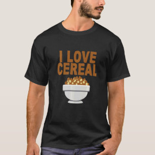 I Love Cereal T-Shirt