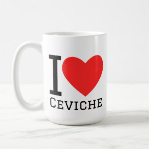 I love ceviche coffee mug