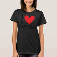 I Love Charlene Name Personalised Girl Woman BFF