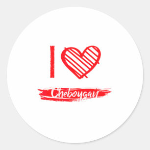 I Love Cheboygan I Heart Cheboygan Classic Round Sticker
