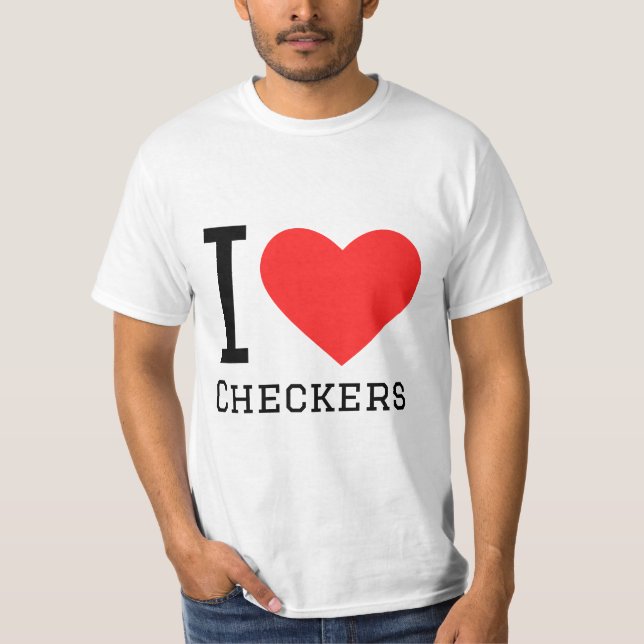 I love checkers T-Shirt (Front)