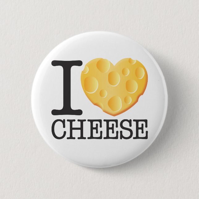 I Love Cheese 6 Cm Round Badge (Front)