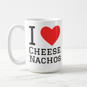 I love cheese nachos coffee mug