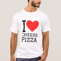 I love cheese pizza
