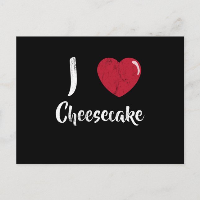 I Love Cheesecake Food Lover Postcard (Front)