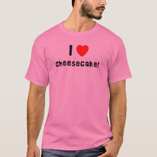 I love Cheesecake women's t shirts and tank tops.
