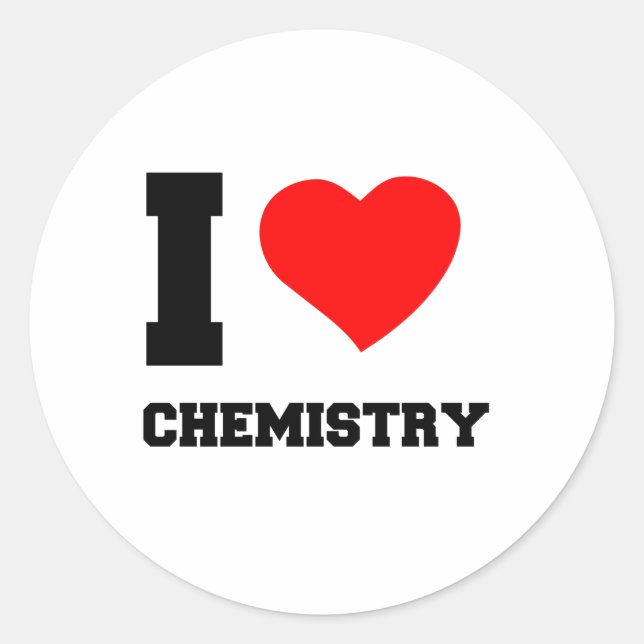 I LOVE CHEMISTRY CLASSIC ROUND STICKER (Front)