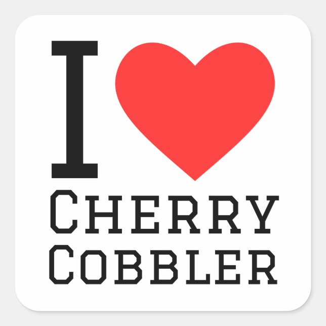 I love cherry cobbler square sticker (Front)