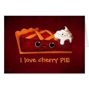 I love Cherry Pie