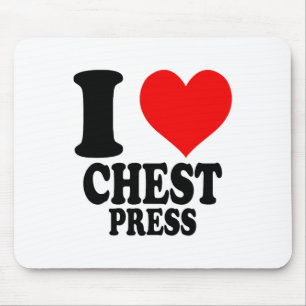 I Love Chest Press  Mouse Mat