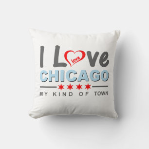 I Love Chicago, My Kind of Town, Illinois Cushion