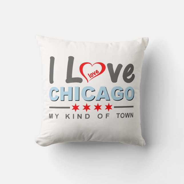 I Love Chicago, My Kind of Town, Illinois Cushion (Front)