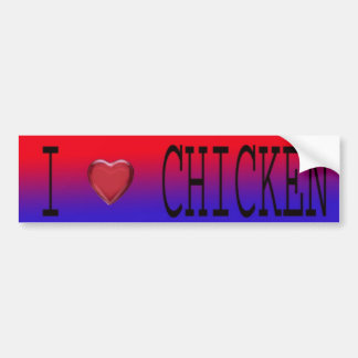 I LOVE CHICKEN BUMPER STICKER