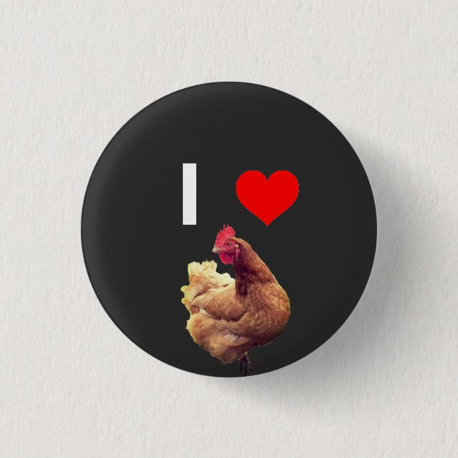 I LOVE CHICKEN BUTTON (Front)