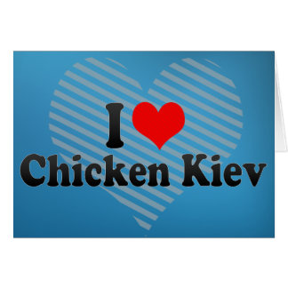 I Love Chicken Kiev