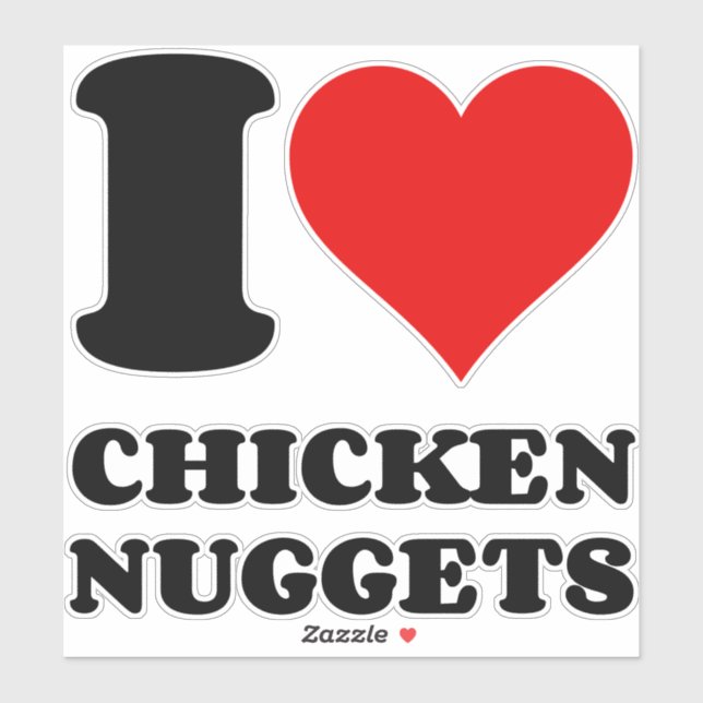 I LOVE CHICKEN NUGGETS (Sheet)