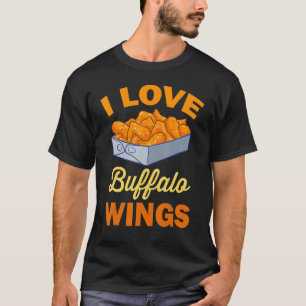 I Love Chicken Wing Buffalo Hot Wings Chicken T-Shirt