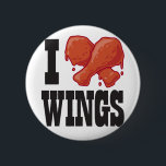 I Love Chicken Wings 6 Cm Round Badge<br><div class="desc">Tell the world how much you love chicken wings!</div>