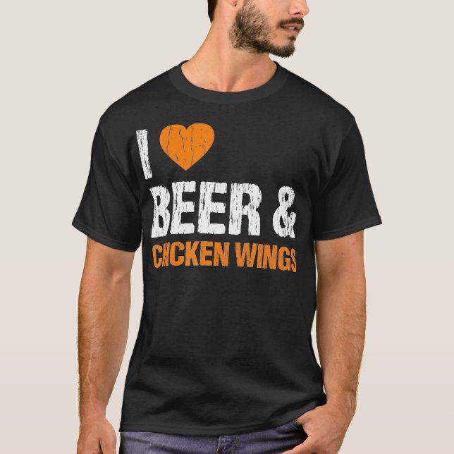 I Love Chicken Wings  Beer Funny Food Eating T-Shirt (Front)