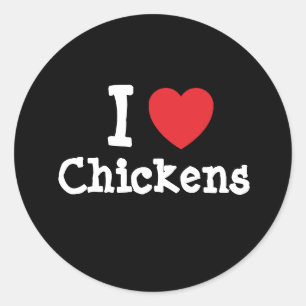 I love Chickens heart custom personalised Classic Round Sticker