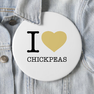I LOVE CHICKPEAS 6 CM ROUND BADGE
