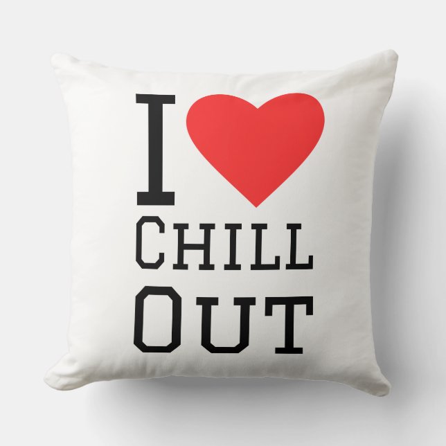 I love chill out cushion (Front)