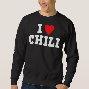 I Love Chilli Fun Hot Spice Sauce Spicy Food Sweatshirt