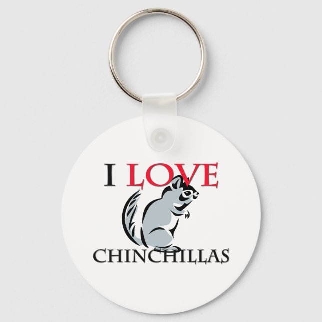 I Love Chinchillas Key Ring (Front)