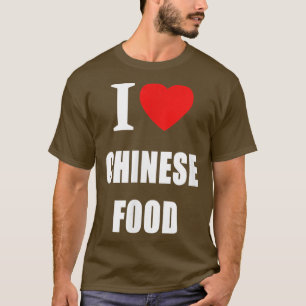 I Love Chinese Food And Cooking  T-Shirt