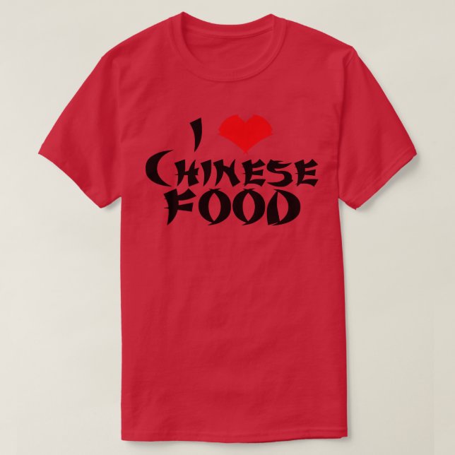 I love Chinese Food Lt tees (Design Front)
